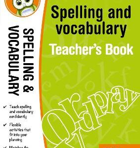 Spelling And Vocabulary Teacher's Book (Year 6)