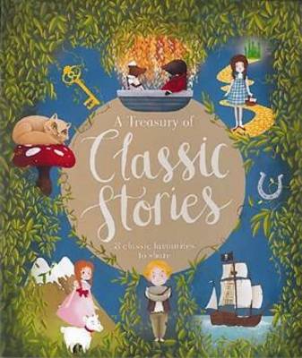 A Treasury Of Classic Stories
