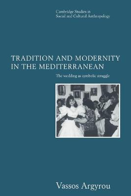 TRADITION & MODERNITY IN THE MEDITERRANE