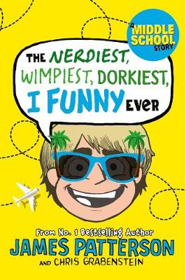 The Nerdiest, Wimpiest, Dorkiest I Funny Ever: (I Funny 6)