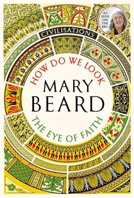 Civilisations: How Do We Look / The Eye Of Faith