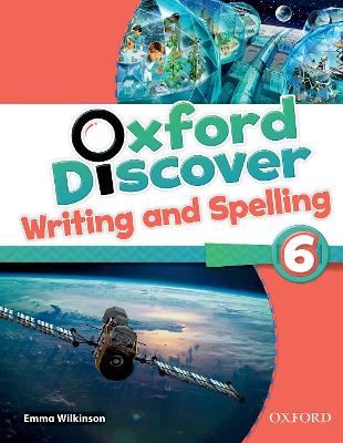Oxford Discover: 6: Writing And Spelling