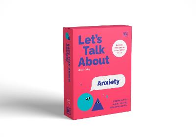 Let's Talk About Anxiety: A Guide To Help Adults Talk With Kids About Worries