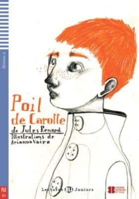 Teen Eli Readers - French: Poil De Carotte + Downloadable Audio