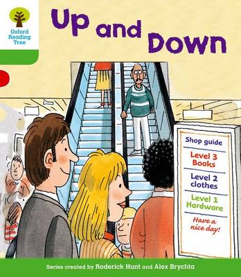 Oxford Reading Tree: Level 2: More Patterned Stories A: Up And Down