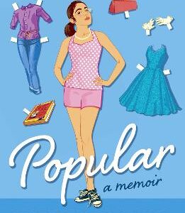 Popular: Vintage Wisdom For A Modern Geek (A Memoir)