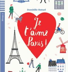 Teen Eli Readers - French: Je T'aime Paris ! + Downloadable Audio