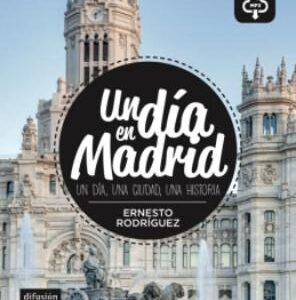 UN DIA EN MADRID NIVEL A1