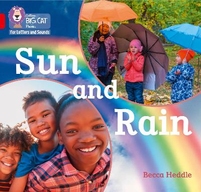 Collins Big Cat Phonics For Letters And Sounds - Sun And Rain: Band 02B/Red B