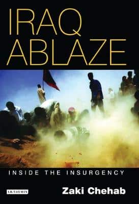 Iraq Ablaze: Inside The Insurgency