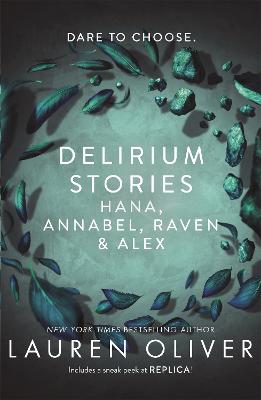 Delirium Stories: Hana, Annabel, Raven And Alex