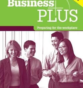 Business Plus Level 3 Teacher's Manual: Preparing For The Workplace