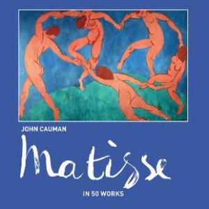 Matisse: In 50 Works