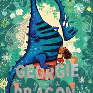 Georgie Grows A Dragon