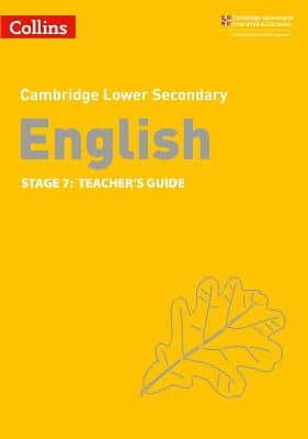 Collins Cambridge Lower Secondary English - Lower Secondary English Teacher's Guide: Stage 7