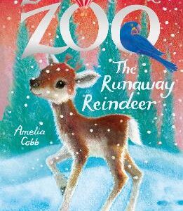 Zoe's Rescue Zoo: The Runaway Reindeer