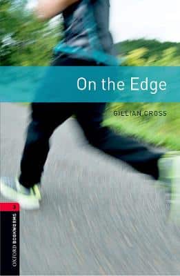 Oxford Bookworms Library: Level 3:: On The Edge
