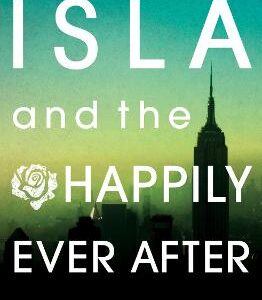 Isla And The Happily Ever After