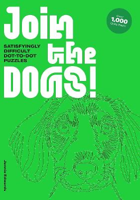 Join The Dogs!: Satisfyingly Difficult Dot-To-Dot Puzzles