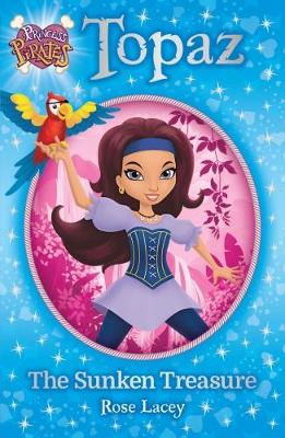 Princess Pirates: Topaz The Sunken Treasure