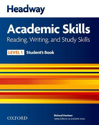 Headway Academic Skills: 1: Reading, Writing, And Study Skills Student's Book