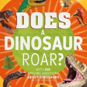 Does A Dinosaur Roar?
