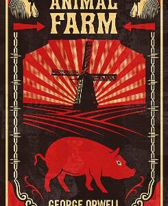 Animal Farm: The Dystopian Classic Reimagined With Cover Art By Shepard Fairey