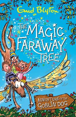 The Magic Faraway Tree: Adventure Of The Goblin Dog