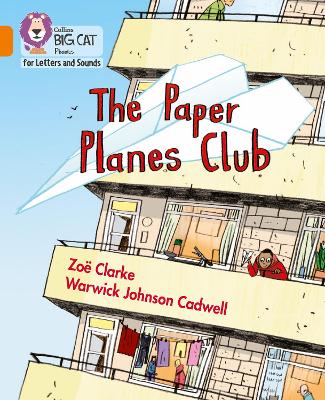 Collins Big Cat Phonics For Letters And Sounds - The Paper Planes Club: Band 06/Orange