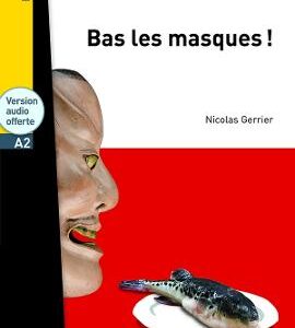 Bas Les Masques! + Online Audio - Lff A2