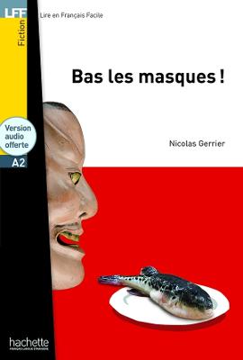 Bas Les Masques! + Online Audio - Lff A2