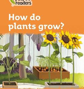 How Do Plants Grow?: Level 4 (Collins Peapod Readers)