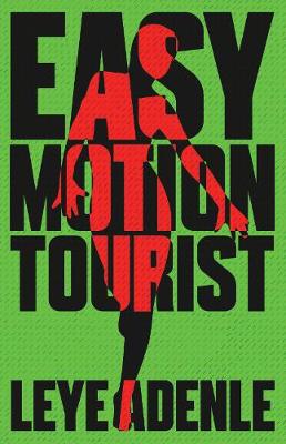 Easy Motion Tourist: An Amaka Series