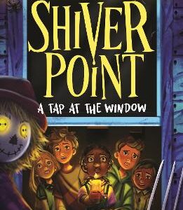 Shiver Point: A Tap At The Window