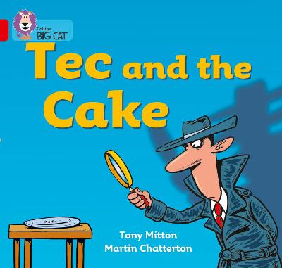 Tec And The Cake: Band 02A/Red A (Collins Big Cat)