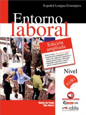 Entorno Laboral: Libro Del Alumno + Audio Descargable A1-B1 (Nueva Edicion Amp