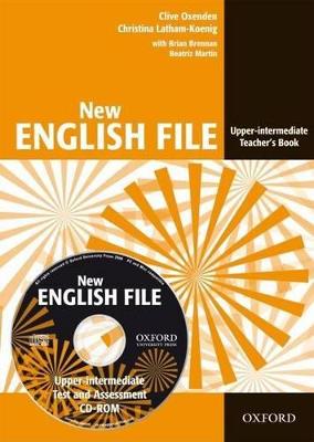 New English File: Upper-Intermediate: Teacher's Book With Test And Assessment Cd-Rom: Six-Level General English Course For Adults