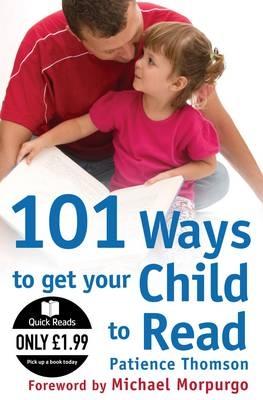 101 Ways To Get Your Child To Read