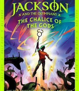 Percy Jackson And The Olympians: The Chalice Of The Gods