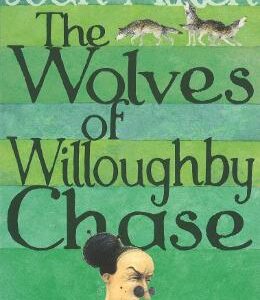 The Wolves Of Willoughby Chase
