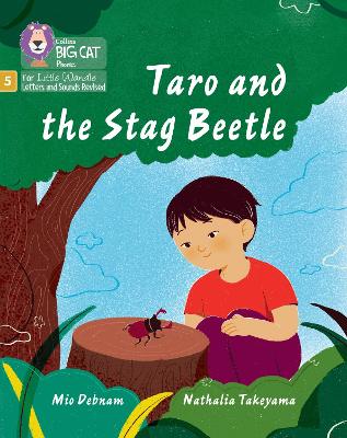 Taro And The Stag Beetle: Phase 5 Set 5 Stretch And Challenge (Big Cat Phonics For Little Wandle Letters And Sounds Revised)