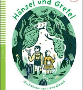 Young Eli Readers - Marchen Und Fabeln: Hansel Und Gretel + Downloadable Mul