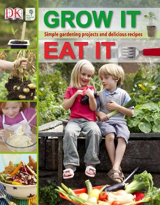 Rhs Grow It, Eat It: Simple Gardening Projects And Delicious Recipes