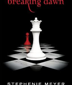 Breaking Dawn: Twilight, Book 4