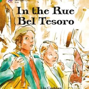 In The Rue Bel Tesoro: Band 15/Emerald (Collins Big Cat)