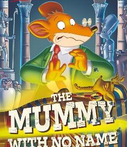 Geronimo Stilton: The Mummy With No Name
