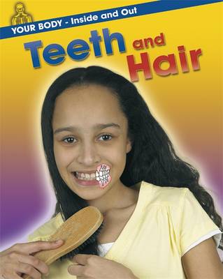 Teeth And Hair