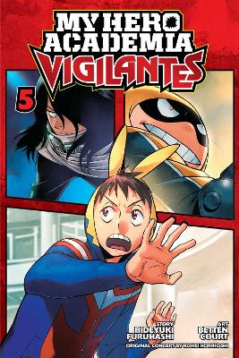 My Hero Academia: Vigilantes, Vol. 5: Volume 5