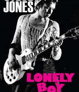 Lonely Boy: Tales From A Sex Pistol