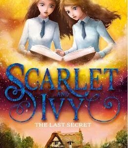 The Last Secret: A Scarlet And Ivy Mystery